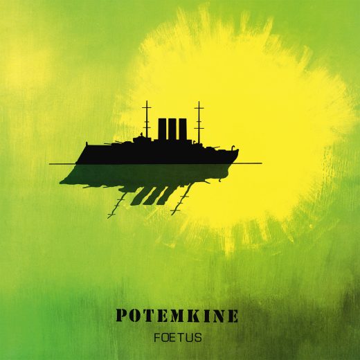 Album du jour : Foetus de Potemkine